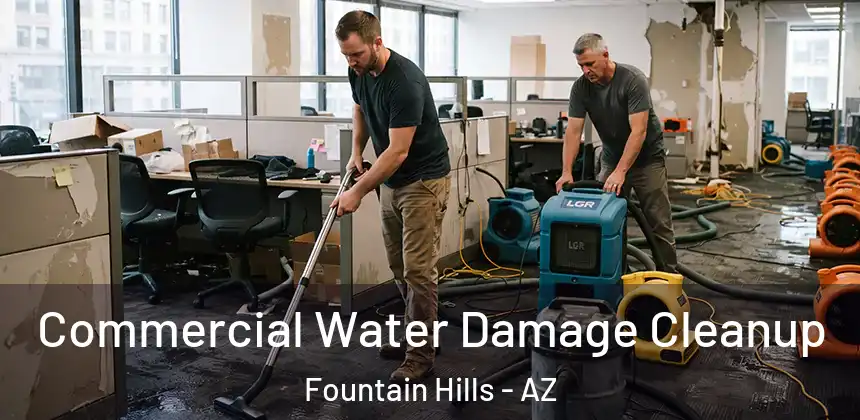Commercial Water Damage Cleanup Fountain Hills - AZ
